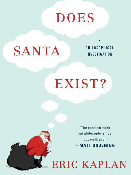 Title details for Does Santa Exist? by Eric Kaplan - Wait list